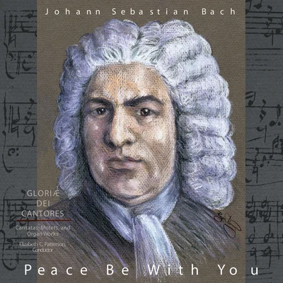 Peace Be with You: Works by J.S. Bach 專輯 Gloriæ Dei Artes Instrumental Ensemble