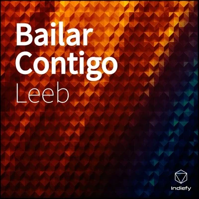 Bailar Contigo 專輯 Leeb/Antonio Sagrero/Abbsolut/Sophie Blue