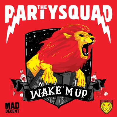 The Partysquad Wake M Up