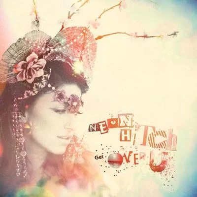 Get Over U 專輯 Neon Hitch