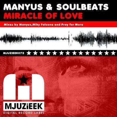 Miracle Of Love 專輯 Manyus/DJ Troby