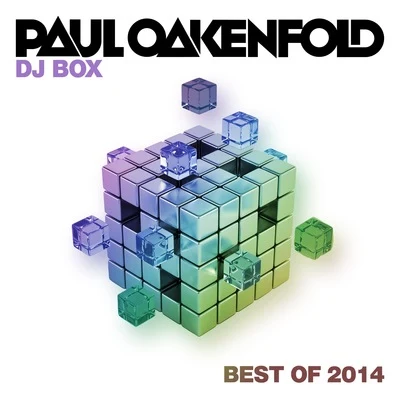 Paul Oakenfold DJ Box - Best Of 2014