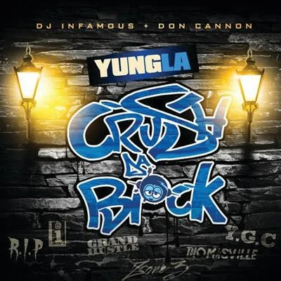 Crush Da Block 專輯 Yung L.A.