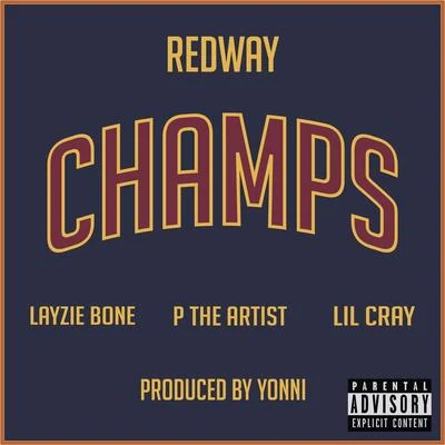 Champs (feat. Layzie Bone, P the Artist & Lil Cray) 專輯 HC the Chemist/JC Killah/OG Killah/Money Gesus the Profit/TmileznDaBuildin