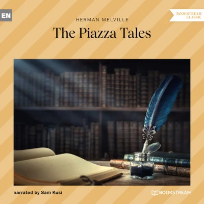 The Piazza Tales (Unabridged) 專輯 Herman Melville/Bookstream Audiobooks/Mark Young