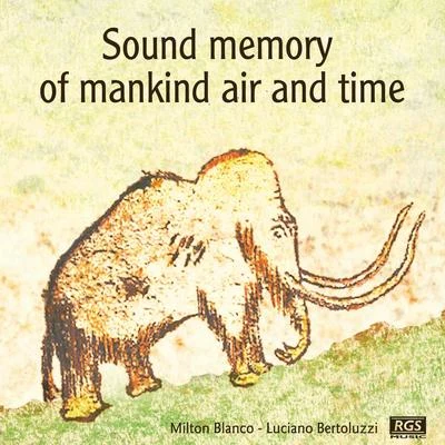 Aire Sound Memory Of Mankind Air And Time