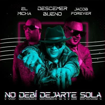 No Debí Dejarte Sola (Remix) 專輯 Jacob Forever