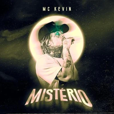 Mistério 專輯 Dj Felipe Rosa/Mc Kevin/MC Cabelinho/DJay W