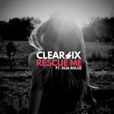 Rescue Me (Radio Edit) 專輯 Clear Six