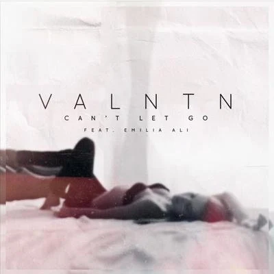 Cant Let Go 專輯 VALNTN