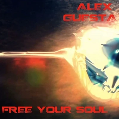 Free Your Soul 专辑 Alex Guesta/ILITSYA