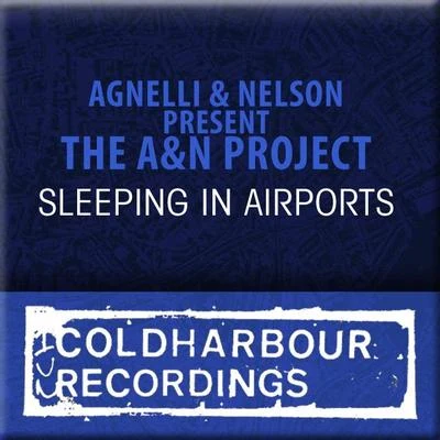 Sleeping In Airports 專輯 Agnelli & Nelson/A&N Project