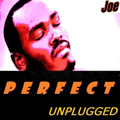 PERFECT (Unplugged) 專輯 JOe (支十六)/Lotic/LOGOS/Optic Nerve/Sophie