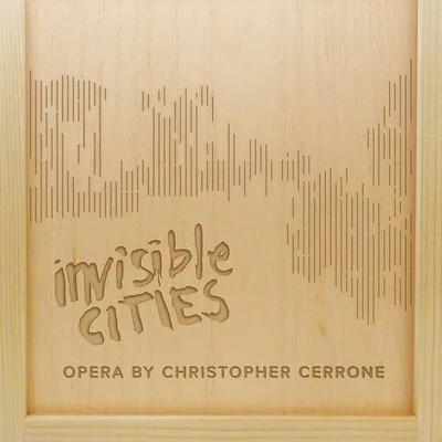 Christopher Cerrone: Invisible Cities 專輯 James Baker/Shalini Vijayan/Curtis Macomber/Hillary Jean Young/Fiona Digney