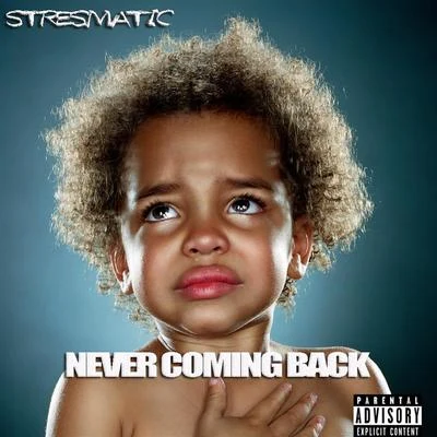 Never Coming Back 專輯 Droop-E/Stresmatic