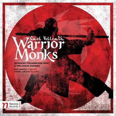 Carl Vollrath: Warrior Monks 專輯 Henry Red Allen/Petr Vronsky/Lord Infamous/Gheorghe Zamfir/James Last