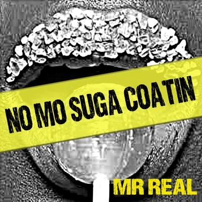 No Mo Suga Coatin 專輯 Mr. Real/DJ Ice Cream/Seyi Shay