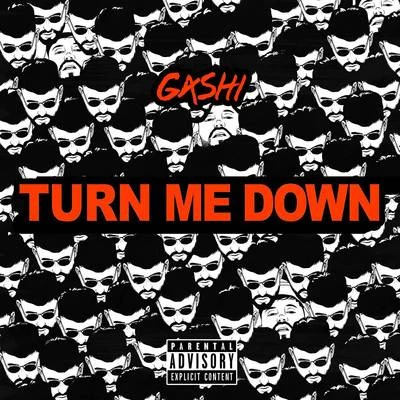 Turn Me Down 專輯 GASHI