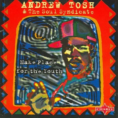 Make Place For The Youth 專輯 Andrew Tosh