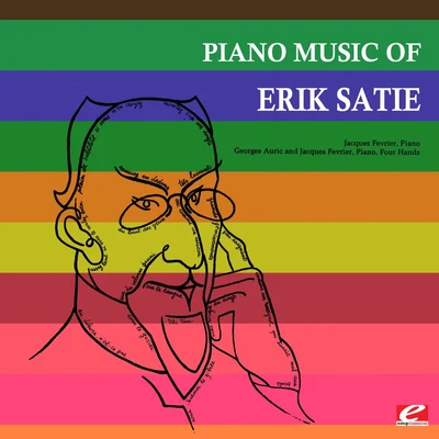 Piano Music Of Erik Satie (Remastered) 专辑 Jacques Fevrier