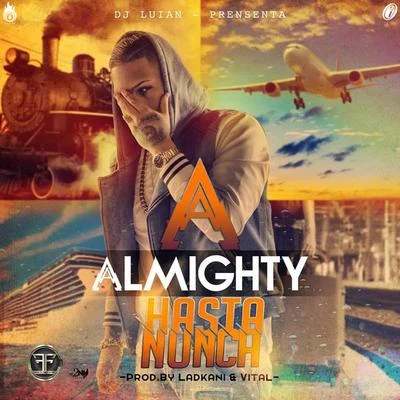 Hasta Nunca 專輯 Almighty