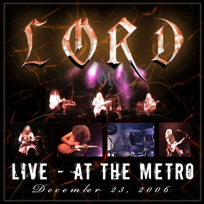 Live At The Metro 2006 專輯 LORD