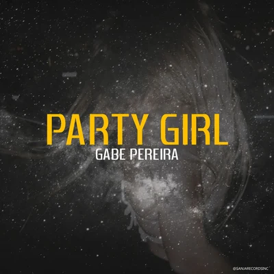 Gabe PereiraSyniroSLAP HOUSE MAFIA Party Girl