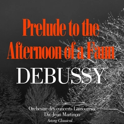 Debussy: Prelude to the Afternoon of a Faun 專輯 Mireille/Jesus Etcheverry/Orchestre des Concerts Lamoureux