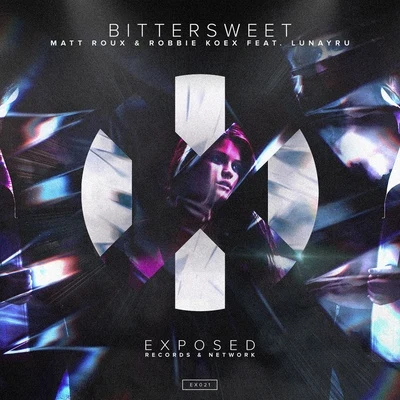 Bittersweet (feat. Lunayru) - Single 專輯 Robbie Koex