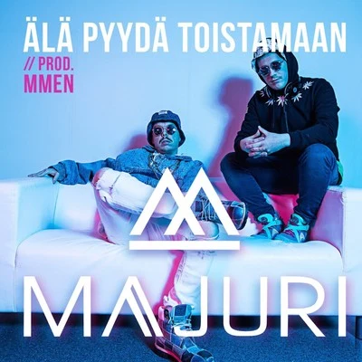 Älä Pyydä Toistamaan 專輯 Majuri/Hakan Kabil/Iñaky Garcia