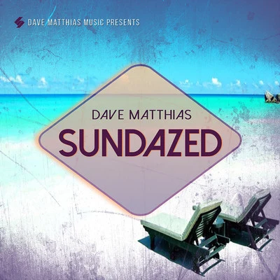 Sundazed 專輯 Julissa Veloz/Dave Matthias