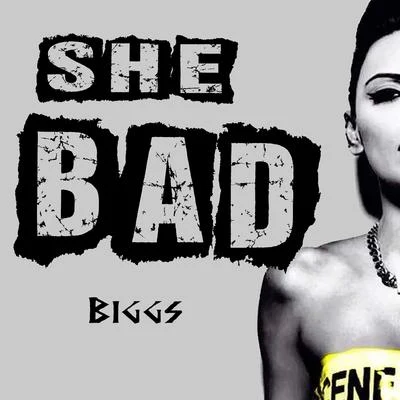 She Bad 專輯 Biggs/Jace Mek