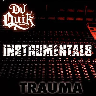 Trauma Instrumentals 專輯 DJ Quik