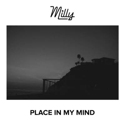 MillyMarconi ImparaJaviieloHozwal Place in My Mind