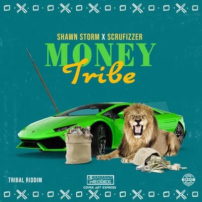 Money Tribe (Tribal Riddim) 專輯 Scrufizzer