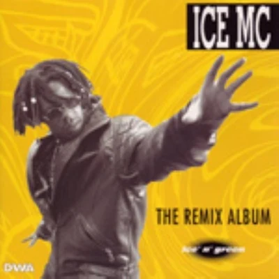 Ice &#x27;n&#x27; Green The Remix Album 专辑 Ice MC