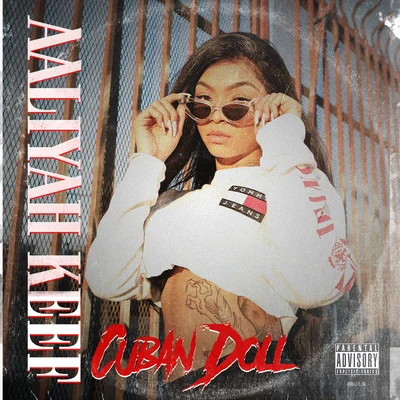 Aaliyah Keef 专辑 Cuban Doll/its dev/Jae Mansa