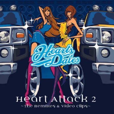 Heart Attack 2 The Remixes 专辑 Heartsdales