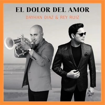 El Dolor del Amor 专辑 Dayhan Díaz/Tokao Club/Alex Diaz