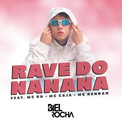 Rave do Nanana 專輯 MC RD/Mc Bruno IP/Dj Carlos Henrique