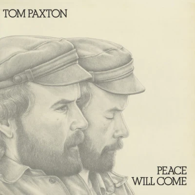 Peace Will Come 专辑 Tom Paxton