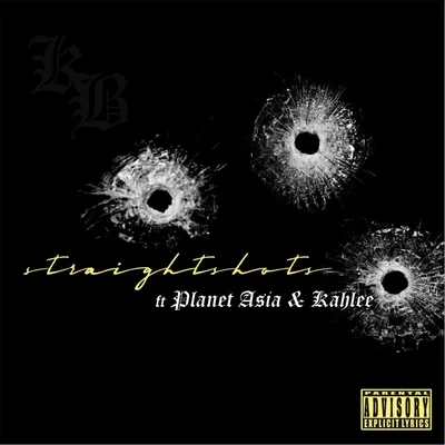 Straight Shots (feat. Kahlee & Planet Asia) 專輯 Planet Asia/Innate/Chace Infinite/Bumps tha Goosegot