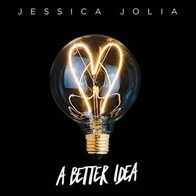 A Better Idea 專輯 Zyah Belle/Jessica Jolia