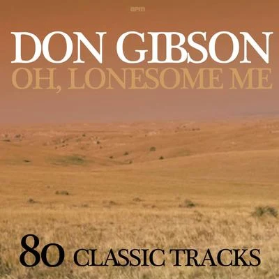 Oh, Lonesome Me - 80 Classic Tracks 專輯 Don Gibson/Doc Watson/The Kingston Trio/Patsy Cline/Barbara Fairchild