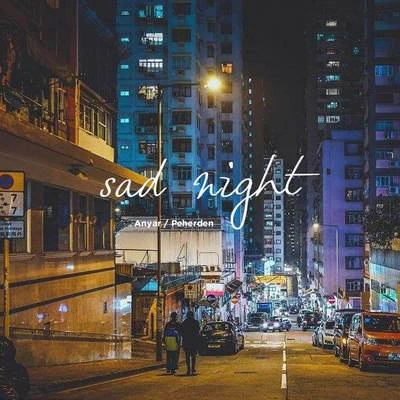 Sad Night 專輯 安亞爾Anyar