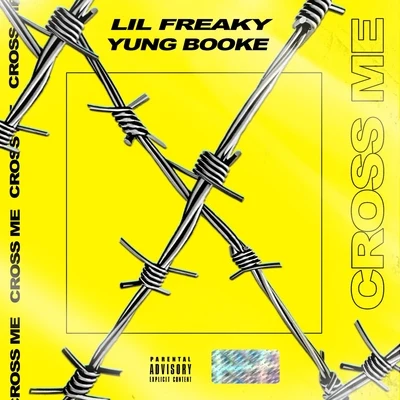 Cross Me 专辑 Lil Freaky