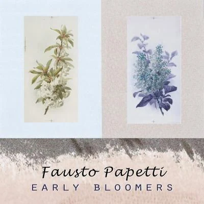 Early Bloomers 專輯 Pagano