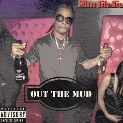 Out the Mud 專輯 Million Dolla Moe