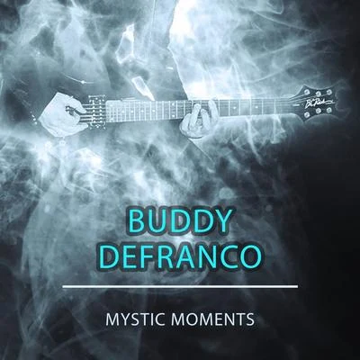 Mystic Moments 专辑 Red Callender/Buddy DeFranco/Art Tatum/Bill Douglass