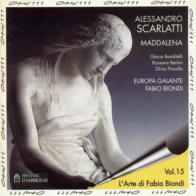 Scarlatti: Maddalena 專輯 Furio Zanasi/Antonio Abete/Ensemble Vanitas/Gloria Banditelli/Marco Beasley